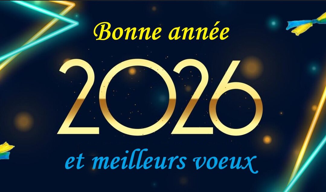 Bonne année 2026 et meilleurs vœux !